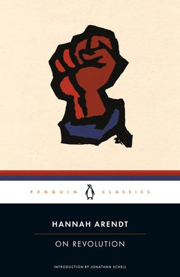 On Revolution by Arendt, Hannah