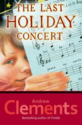 The Last Holiday Concert by Clements, Andrew