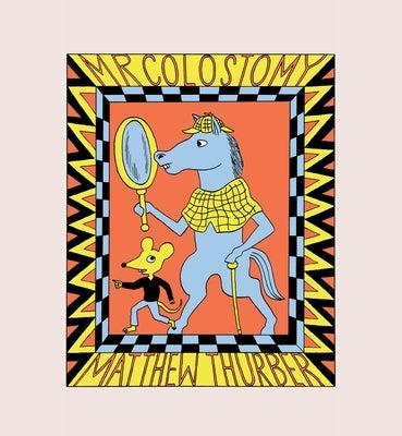 Mr. Colostomy by Thurber, Matthew