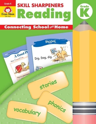 Skill Sharpeners: Reading, Grade Kindergarten Workbook by Evan-Moor Corporation