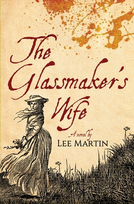 The Glassmaker's Wife by Martin, Lee