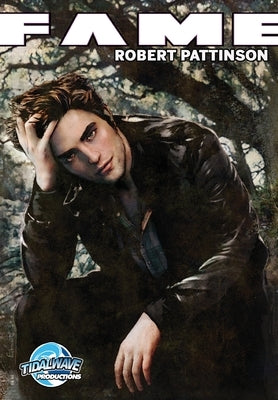 Fame: Robert Pattinson by Sherman, Kimberly