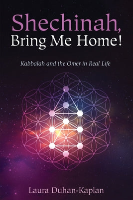Shechinah, Bring Me Home! by Duhan-Kaplan, Laura
