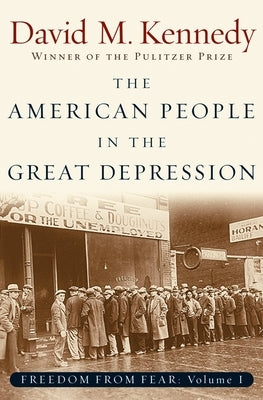 The American People in the Great Depression by Kennedy, David M.