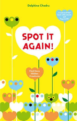 Spot It Again!: Find More Hidden Creatures by Chedru, Delphine