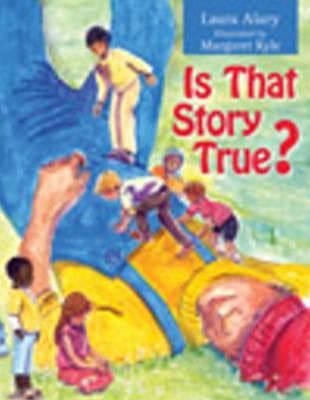 Is That Story True? by Alary, Laura