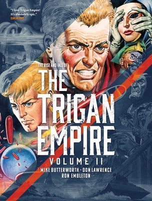 The Rise and Fall of the Trigan Empire Volume Two by Lawrence, Don