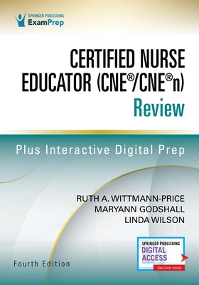 Certified Nurse Educator (Cne(r)/Cne(r)N) Review, Fourth Edition by Wittmann-Price, Ruth A.