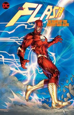 The Flash: 80 Years of the Fastest Man Alive by Various