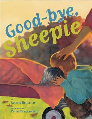 Good-Bye, Sheepie by Burleigh, Robert