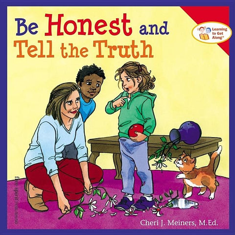 Be Honest and Tell the Truth by Meiners, Cheri J.