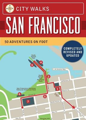 City Walks: San Francisco, Revised Edition: 50 Adventures on Foot by Henry de Tessan, Christina