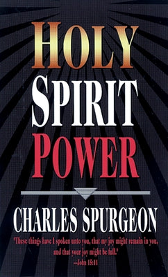 Holy Spirit Power by Spurgeon, Charles H.