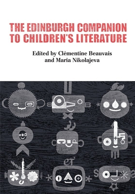 The Edinburgh Companion to Children's Literature by Beauvais, Cl&#233;mentine