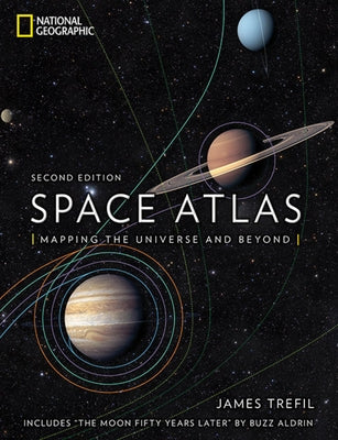 Space Atlas, Second Edition: Mapping the Universe and Beyond by Trefil, James