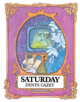 Saturday by Cazet, Denys