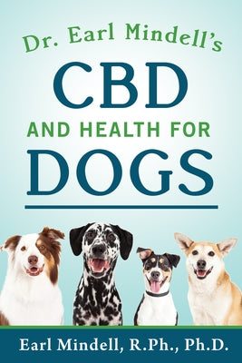 Dr. Earl Mindell's CBD and Health for Dogs by Mindell, Earl