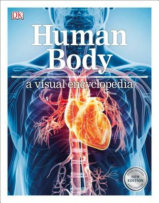 Human Body: A Visual Encyclopedia by DK