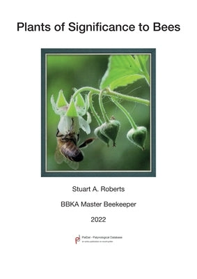 Plants of Significance to Bees by Roberts, Stuart A.