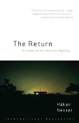 The Return: An Inspector Van Veeteren Mystery (3) by Nesser, Hakan