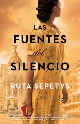 Las Fuentes del Silencio / The Fountains of Silence by Sepetys, Ruta