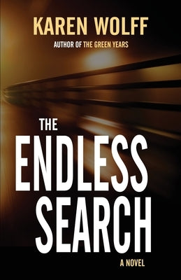 The Endless Search by Wolff, Karen