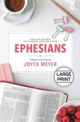 Ephesians: Biblical Commentary by Meyer, Joyce