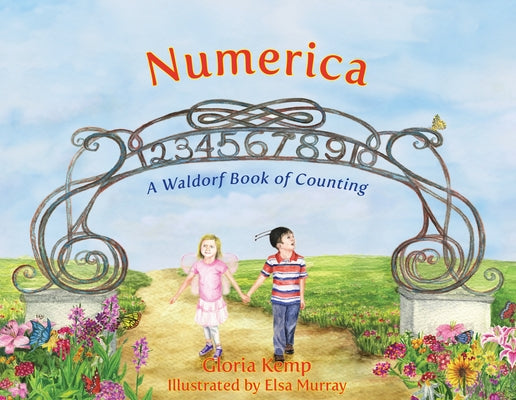 Numerica: A Waldorf Book of Counting by Kemp, Gloria