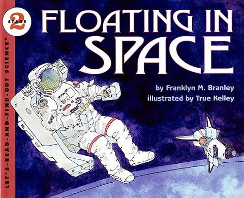 Floating in Space by Branley, Franklyn M.