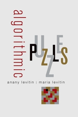 Algorithmic Puzzles by Levitin, Anany