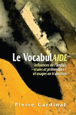 Vocabulaide, Le by Cardinal, Pierre