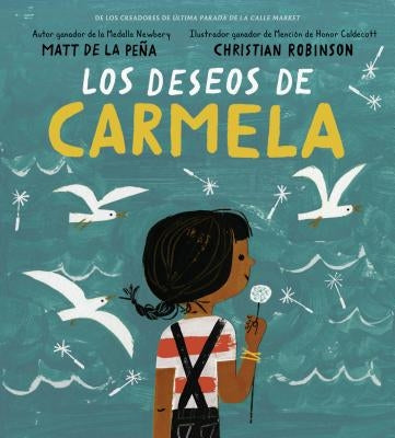 Los Deseos de Carmela by de la Pe&#241;a, Matt