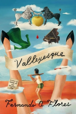 Valleyesque: Stories by Flores, Fernando A.