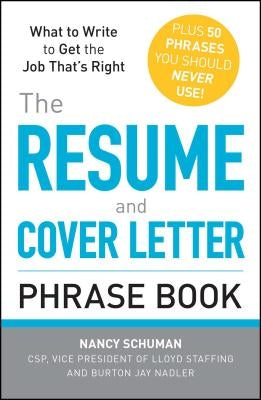 The Resume and Cover Letter Phrase Book by Schuman, Nancy