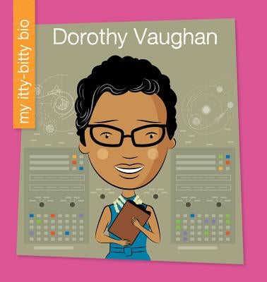 Dorothy Vaughan by Loh-Hagan, Virginia