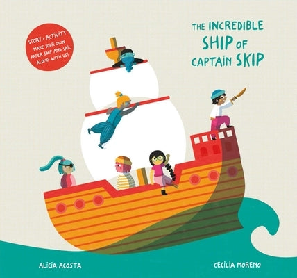 The Incredible Ship of Captain Skip by Acosta, Alicia