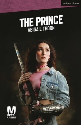 The Prince by Thorn, Abigail