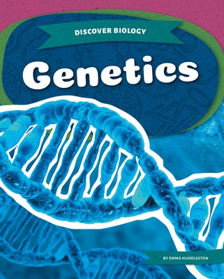 Genetics by Huddleston, Emma