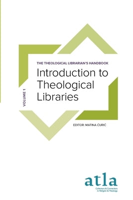 Introduction to Theological Libraries by &#262;uric, Matina