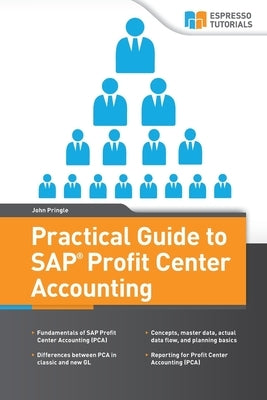 Practical Guide to SAP Profit Center Accounting by Pringle, John