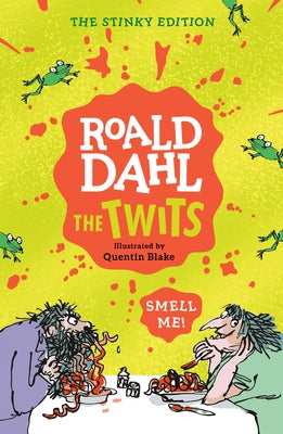 The Twits: The Stinky Edition by Dahl, Roald