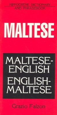 Maltese-English/English-Maltese Dictionary and Phrasebook by Falzon, Grazio