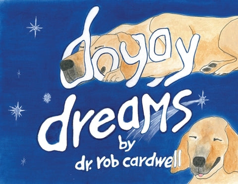 Doggy Dreams by Cardwell, Rob