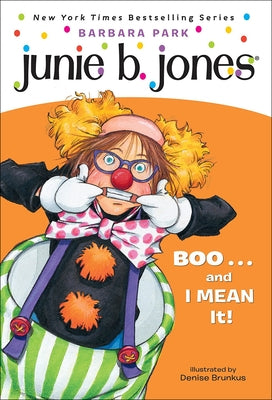 Junie B., First Grader: Boo... and I Mean It! [With Stickers] by Park, Barbara
