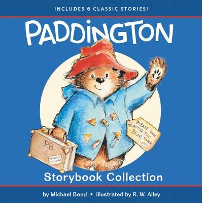 Paddington Storybook Collection: 6 Classic Stories by Bond, Michael