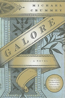 Galore by Crummey, Michael