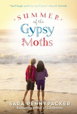 Summer of the Gypsy Moths by Pennypacker, Sara