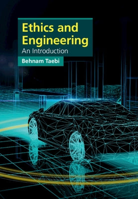 Ethics and Engineering: An Introduction by Taebi, Behnam