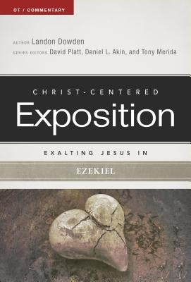 Exalting Jesus in Ezekiel by Dowden, Landon