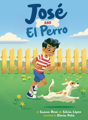 José and El Perro by Rose, Susan